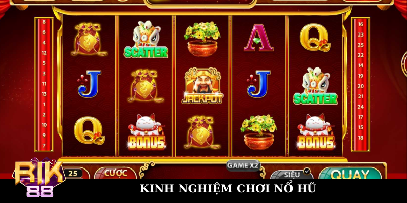 Kinh nghiệm chơi nổ hũ 88